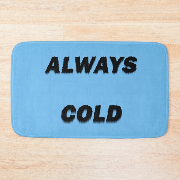 Item preview, Always Cold designed and sold by LPDesignsUK.