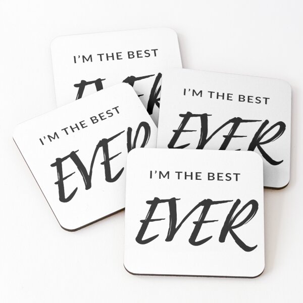 Item preview, I'm the best ever.  designed and sold by BCseven7.