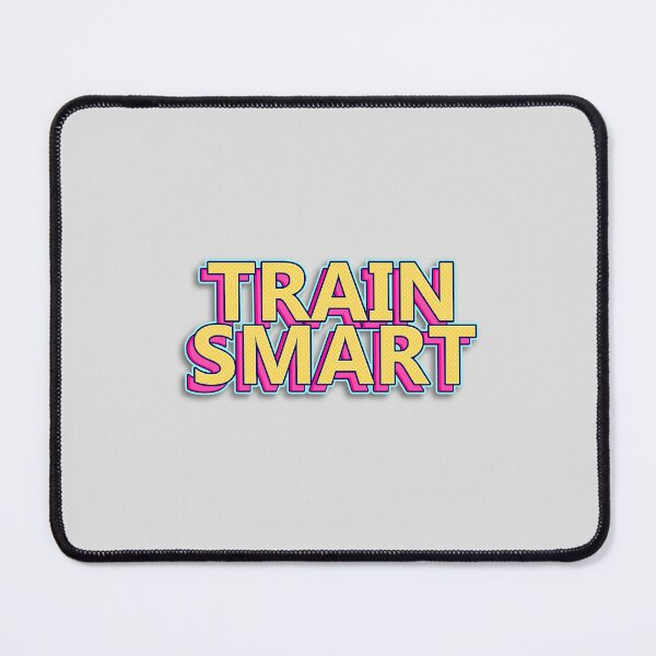 Item preview, Train Smart Tagline designed and sold by TimeTrave15.