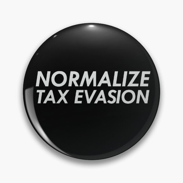 Item preview, Normalize Tax Evasion designed and sold by NXIT Design.
