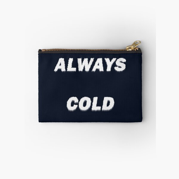 Item preview, Always cold designed and sold by LPDesignsUK.