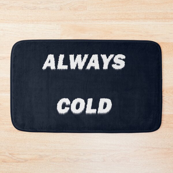 Item preview, Always cold designed and sold by LPDesignsUK.