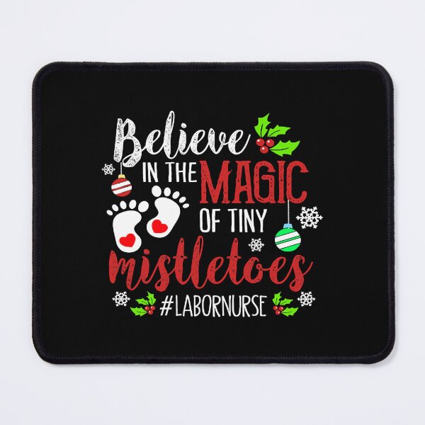 Item preview, Magic of Tiny Mistletoes Tee Labor And Delivery Christmas  designed and sold by KatherineCarine.