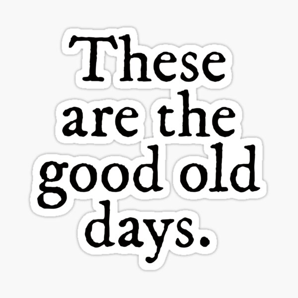Macklemore – Good Old Days Lyrics
