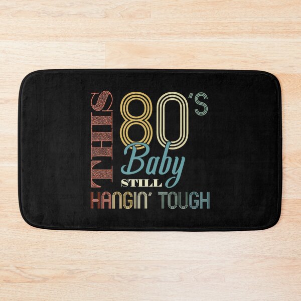 Item preview, This 80s Baby still Hangin' Tough designed and sold by GracyDavide.