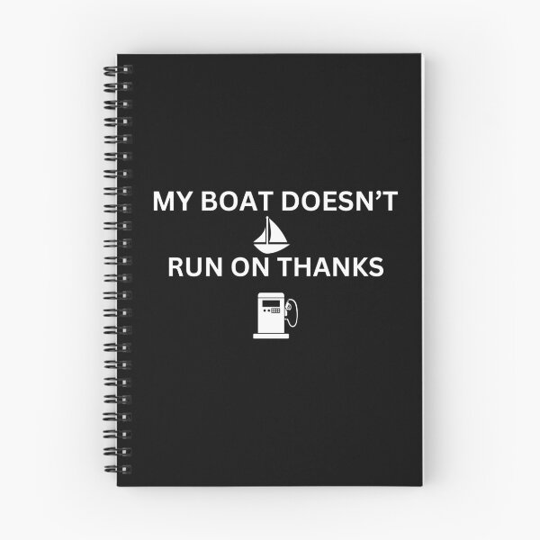 Item preview, My Boat Doesn't Run On Thanks designed and sold by dfxupt.