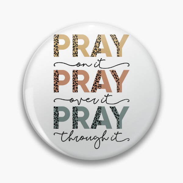 Item preview, Pray on it Pray over it Pray through it designed and sold by FaustinoYouno.