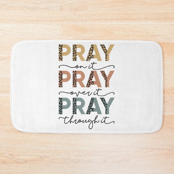 Item preview, Pray on it Pray over it Pray through it designed and sold by FaustinoYouno.