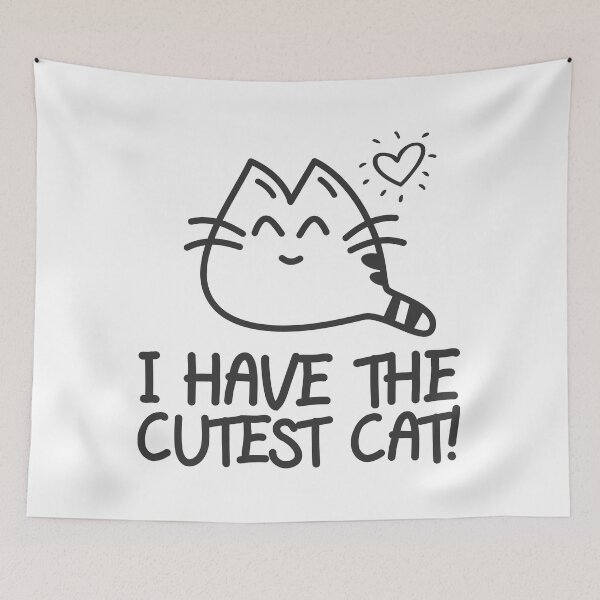 Item preview, I HAVE THE CUTEST CAT DESIGN designed and sold by Super3.