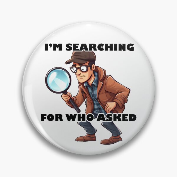 Item preview, I'm searching for who asked funny sticker designed and sold by Artistryyyy.