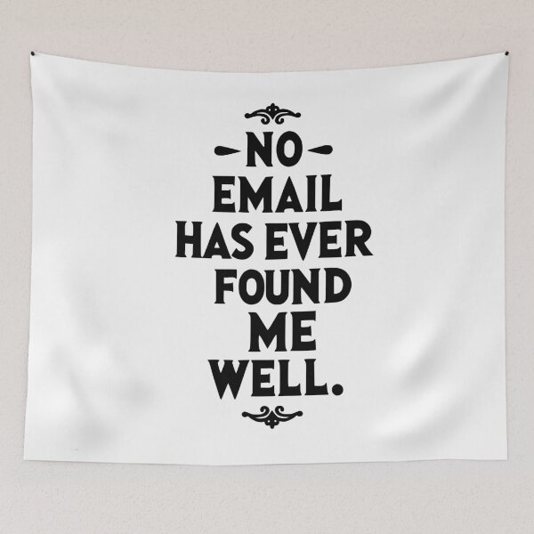 Item preview, No email has ever found me well designed and sold by TeesYouWant.