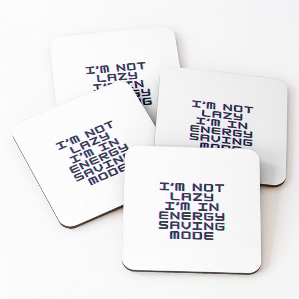 Item preview, I'm not lazy, I'm in energy saving mode designed and sold by MarsyDesigns.