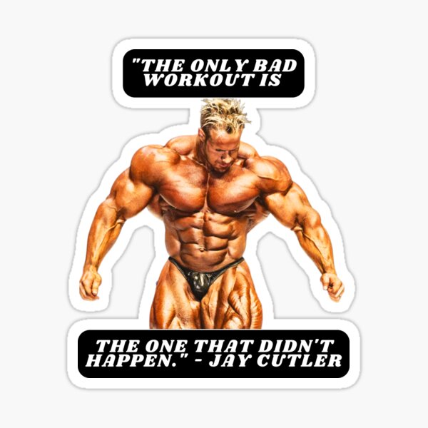 Item preview, "The only bad workout is the one that didn't happen." - Jay Cutler designed and sold by STO1KA.