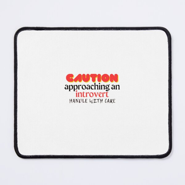 Item preview, caution: approaching introvert handle with care designed and sold by MarsyDesigns.