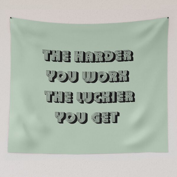 Item preview, The harder you work, the luckier you get- Black designed and sold by RocketArtInd.