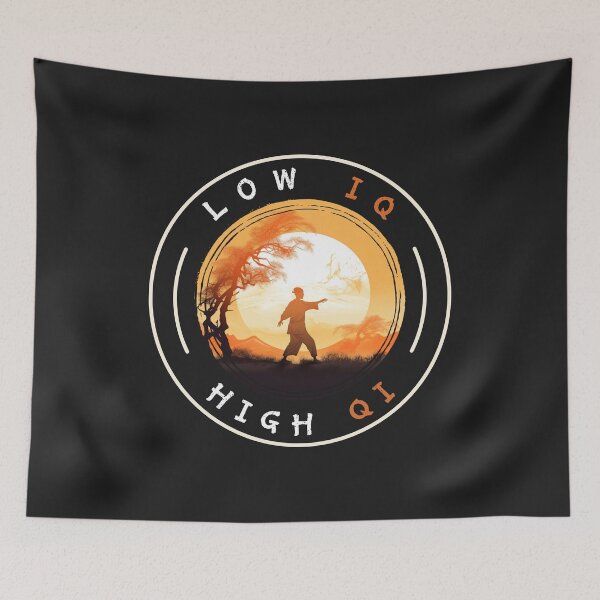 Item preview, Tai Chi | Low IQ High QI Funny designed and sold by Monster  Merch.