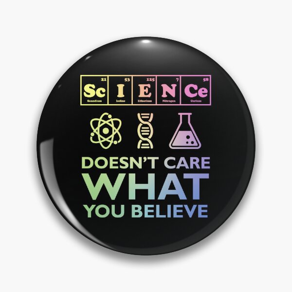 Item preview, Science Doesn't Care What You Believe designed and sold by ScienceCorner.