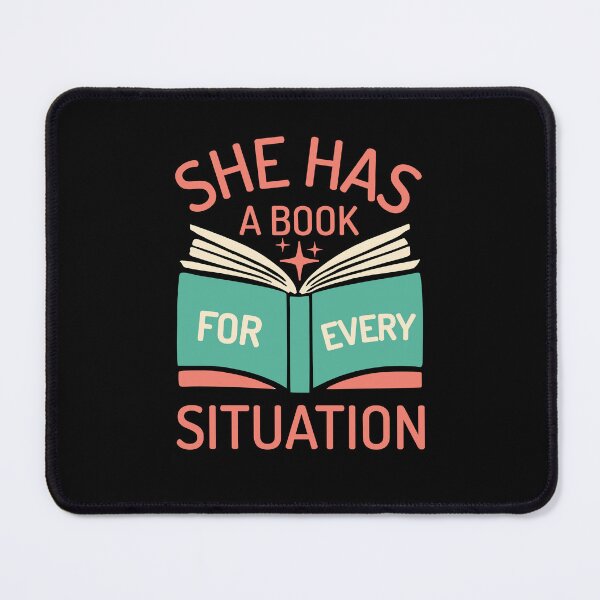 Item preview, She Has A Book For Every Situation designed and sold by PMCreative.