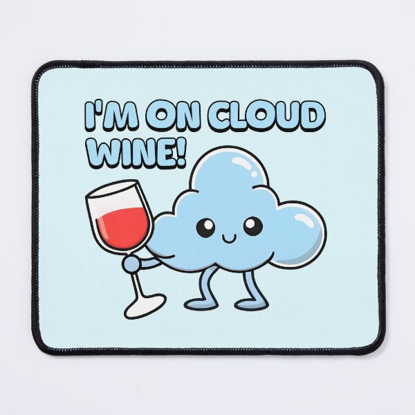 Item preview, I'm On Cloud Wine! Cute Cloud Cartoon designed and sold by PMCreative.