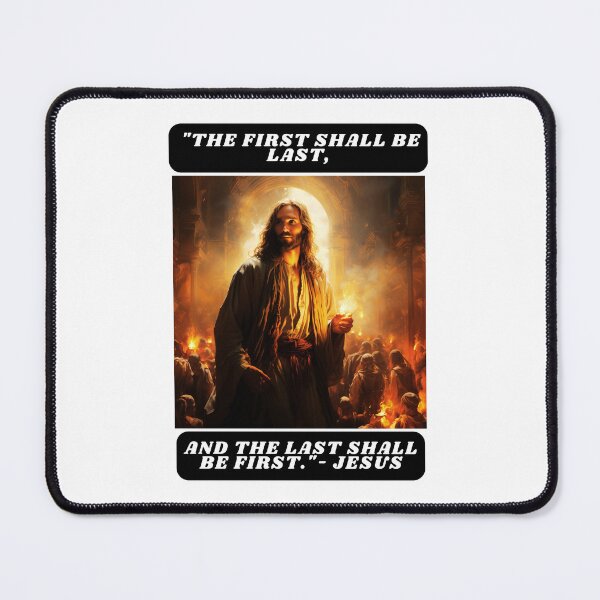 Item preview, "The first shall be last, and the last shall be first."- Jesus designed and sold by STO1KA.