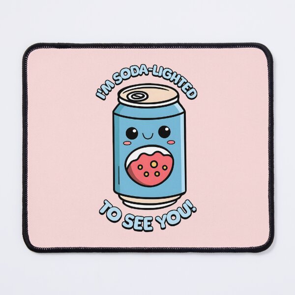 Item preview, I'm Soda-lighted To See You! Cute Soda Can Cartoon designed and sold by PMCreative.