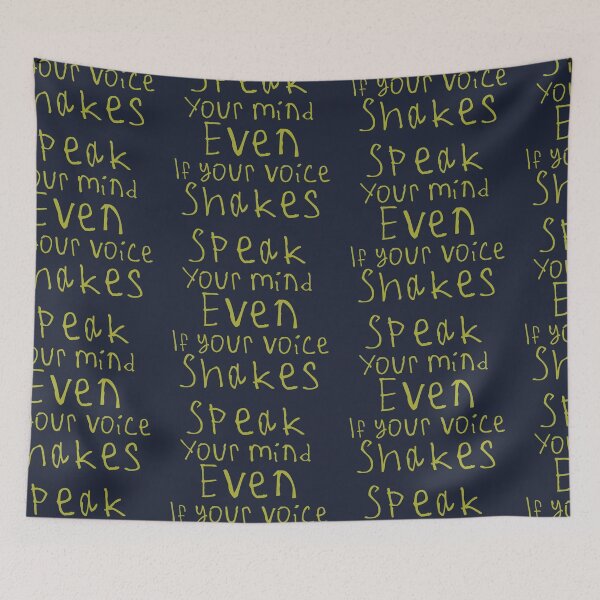 Item preview, Speak Your Mind Even If Your Voice Shakes designed and sold by kinpirks.