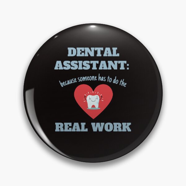 Item preview, Dental Assistants Do The Real Work Funny Quote designed and sold by EdytaGister.