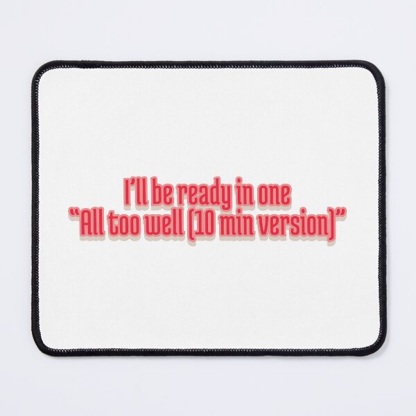 Item preview, Ready in one All too Well designed and sold by Gissoff.