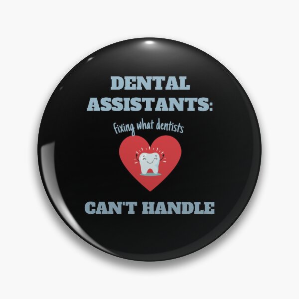 Item preview, Dental Assistants Fixing What Dentists Can´t Handle Funny Quote designed and sold by EdytaGister.