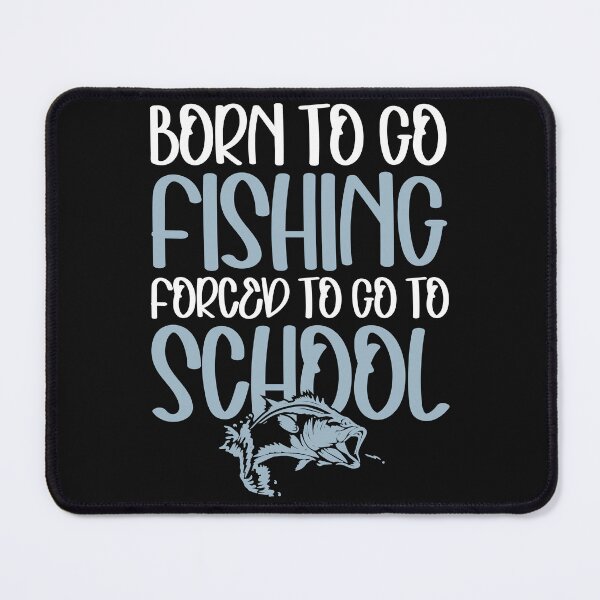 Item preview, Little Boy Fishing Born To Go Fishing Forced To Go To School designed and sold by clothesy7.