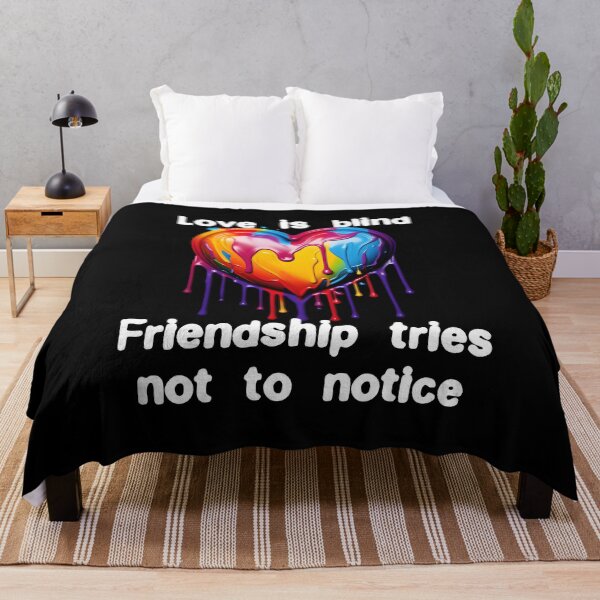 Item preview, Friendship tries not to notice blind love Funny Quote designed and sold by Gevover.