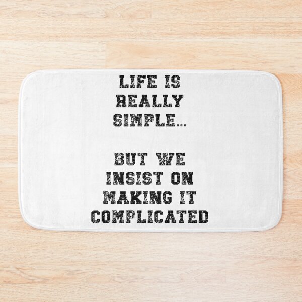 Item preview, Life is really simple but we insist on making it complicated designed and sold by Gevover.
