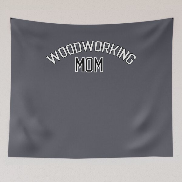 Item preview, Woodworking Mom - Cool  Woodworking Gifts designed and sold by pixelone.