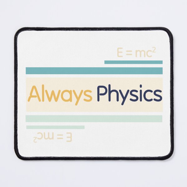 Item preview, Always Physics designed and sold by Preety Padhiyar.