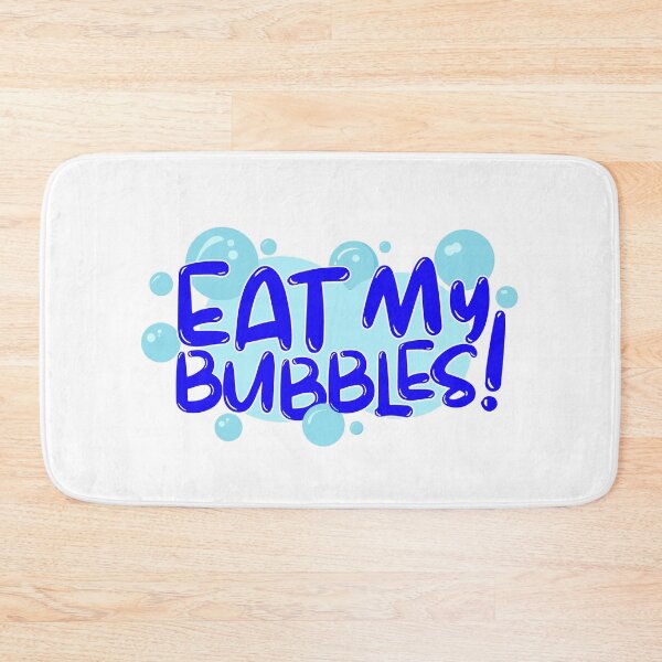 Item preview, Eat My Bubbles designed and sold by orexigo.