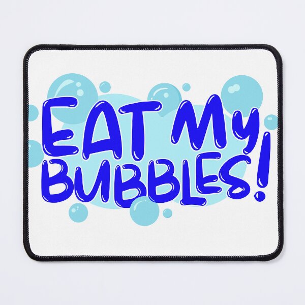 Item preview, Eat My Bubbles designed and sold by orexigo.