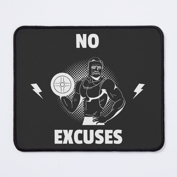 Item preview, No Excuses designed and sold by ArtFlow1.