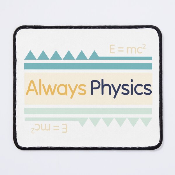 Item preview, Always Physics designed and sold by Preety Padhiyar.