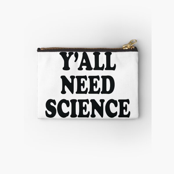Item preview, Y'All Need Science designed and sold by ScienceCorner.