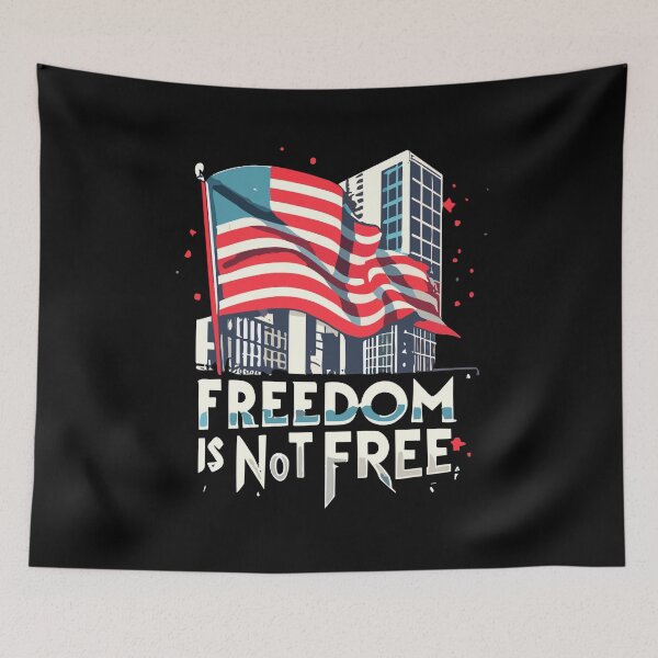 Item preview, Freedom Is Not Free, Independence Day Gift designed and sold by ZingZone.