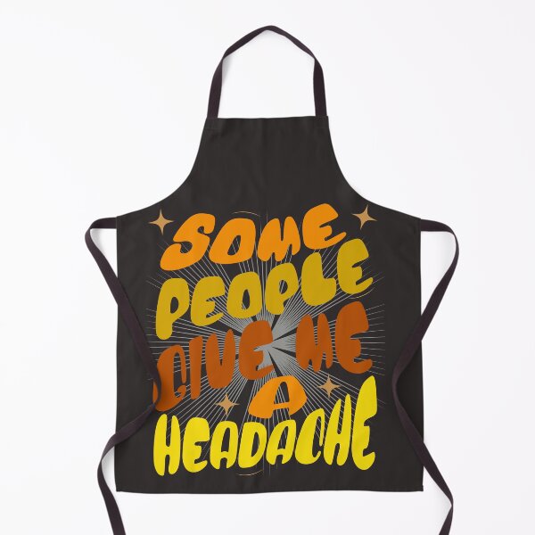 Item preview, Some People Give me a Headache designed and sold by SoramDesign.