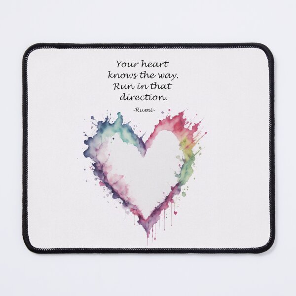Item preview, Your heart knows the way. Run in that direction. Rumi quote designed and sold by SacredSoulCraft.