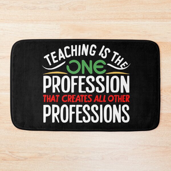 Item preview, Teaching is the one profession designed and sold by Arrain.
