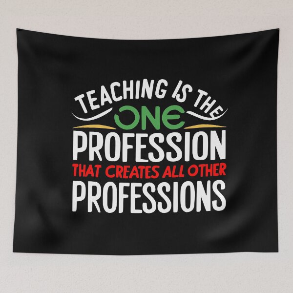 Item preview, Teaching is the one profession designed and sold by Arrain.