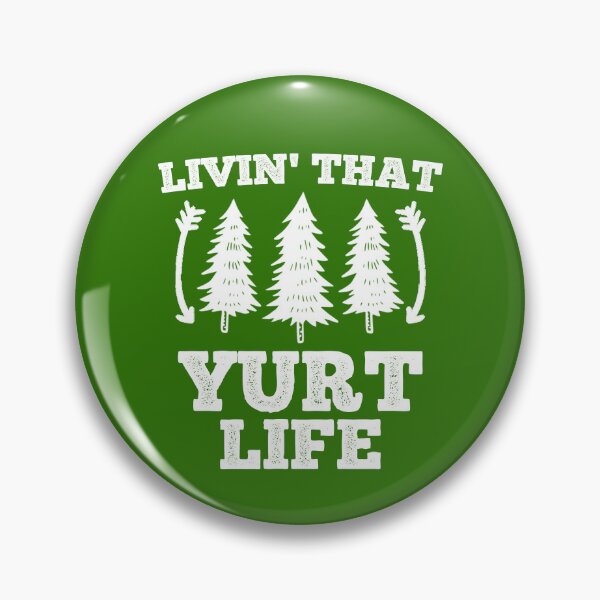 Item preview, Livin' That Yurt Life Funny Camping Tent Lover designed and sold by SharpThreadZ.