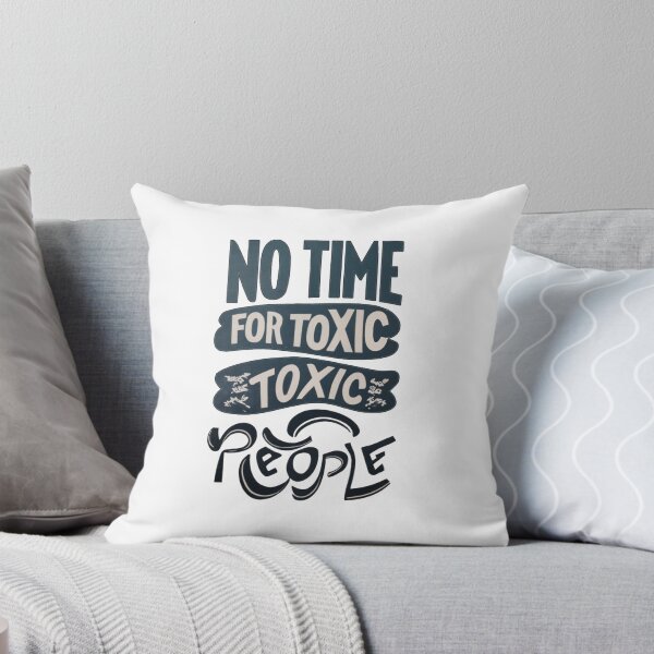 Item preview, No Time For Toxic People designed and sold by storefoxmix.