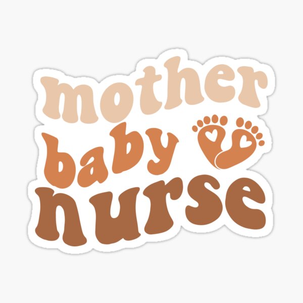 Mother Baby Nurse Postpartum Nurse Nursing Student' Sticker