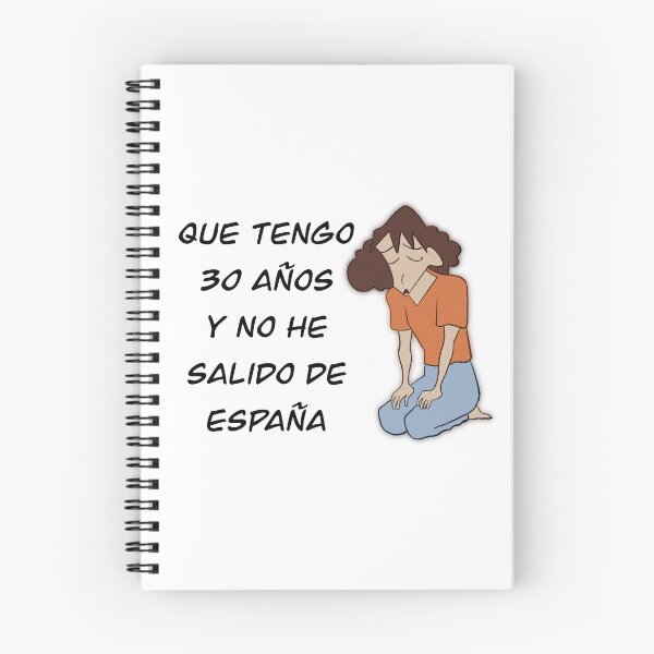 Item preview, I'm 30 years old and I haven't left Spain. designed and sold by thesunbuck.