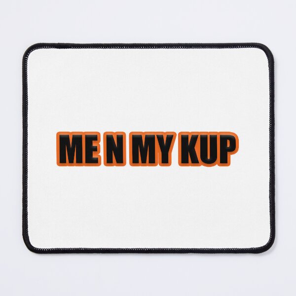 Item preview, Me N My Kup designed and sold by Gotta Escape.
