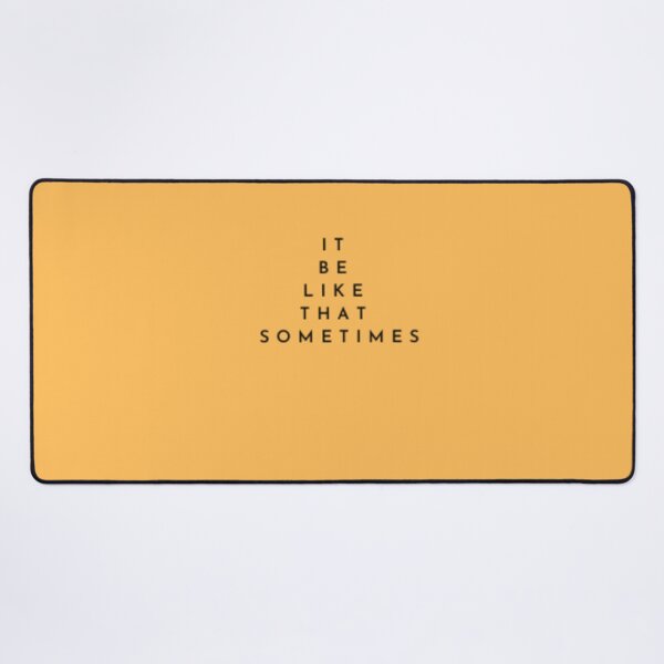 Item preview, IT BE LIKE THAT SOMETIMES_8 designed and sold by Rachel Chuan.